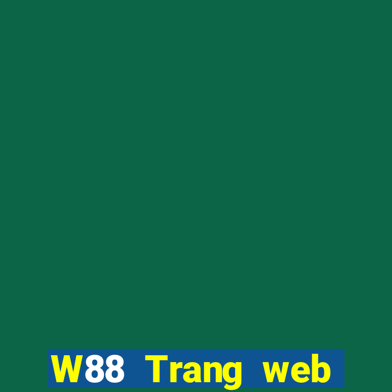 W88 Trang web chính thức của Got Talent giải trí