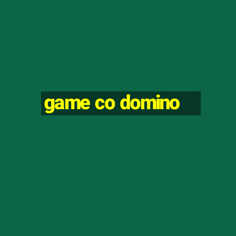 game co domino