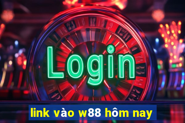 link vào w88 hôm nay