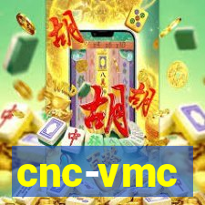 cnc-vmc