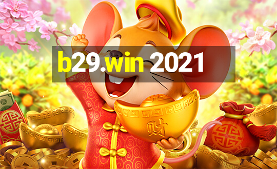 b29.win 2021