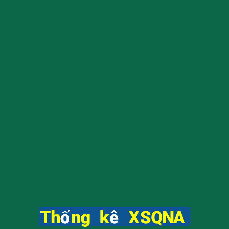 Thống kê XSQNA Thứ 4