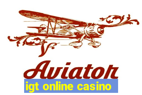 igt online casino