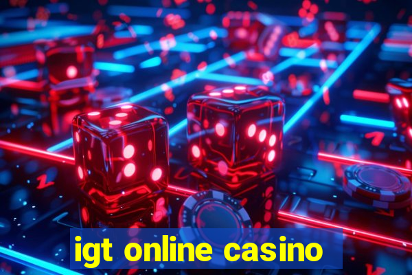 igt online casino