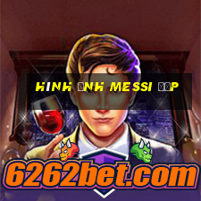 hình ảnh messi đẹp