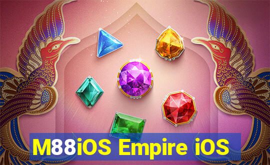 M88iOS Empire iOS