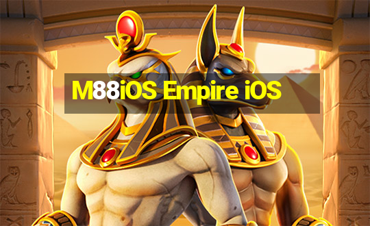 M88iOS Empire iOS