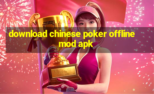 download chinese poker offline mod apk