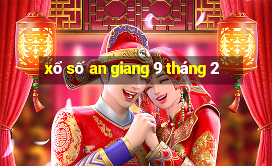 xổ số an giang 9 tháng 2