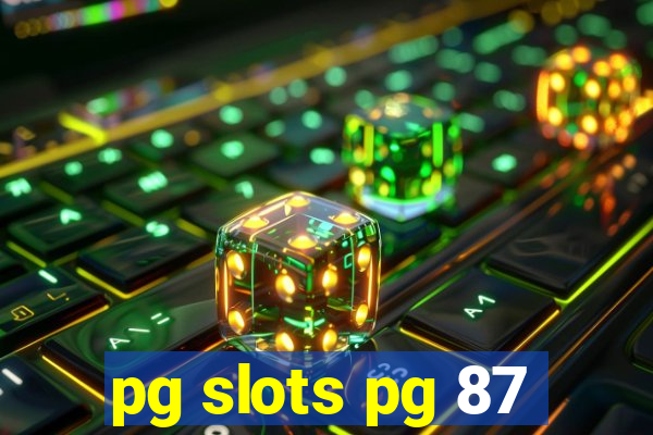 pg slots pg 87