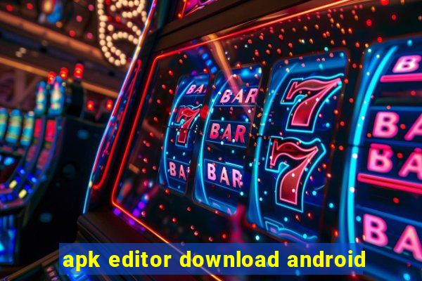 apk editor download android