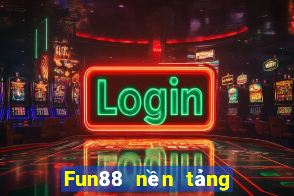 Fun88 nền tảng xổ số Bokin