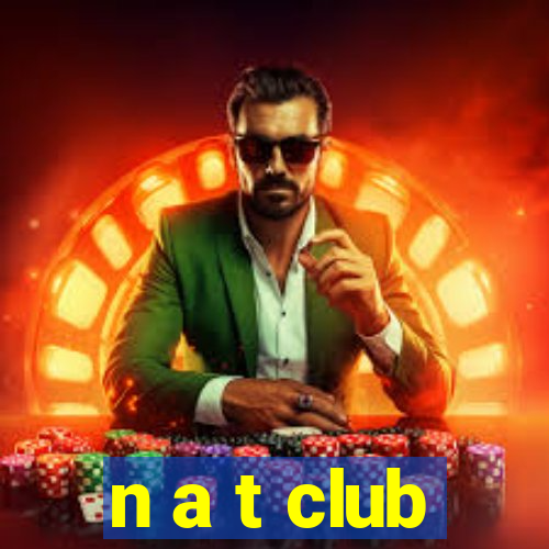 n a t club