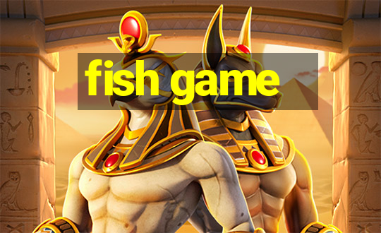 fish game