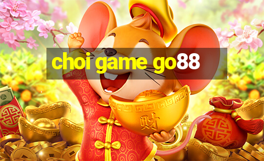 choi game go88