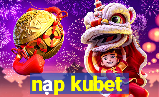 nạp kubet