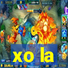 xo la