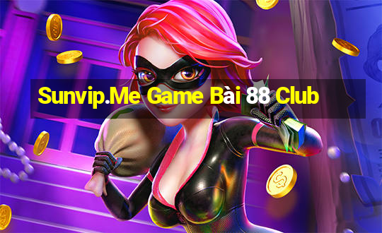 Sunvip.Me Game Bài 88 Club