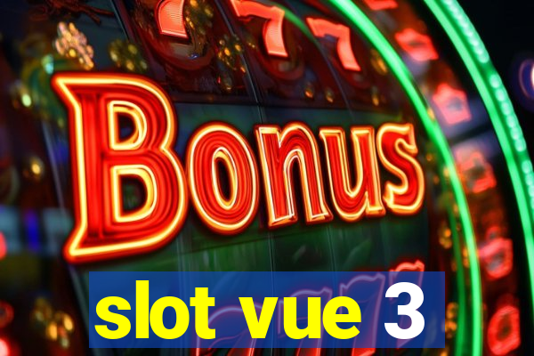 slot vue 3