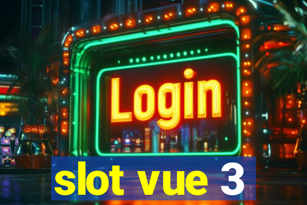 slot vue 3