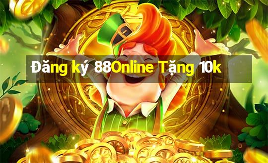 Đăng ký 88Online Tặng 10k