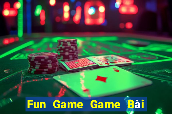 Fun Game Game Bài Tài Xỉu