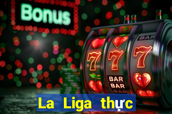 La Liga thực sự đã đoán được