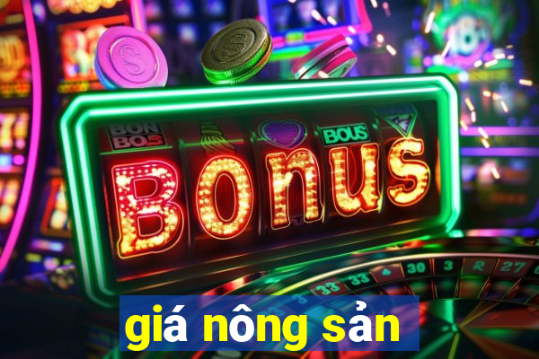 giá nông sản