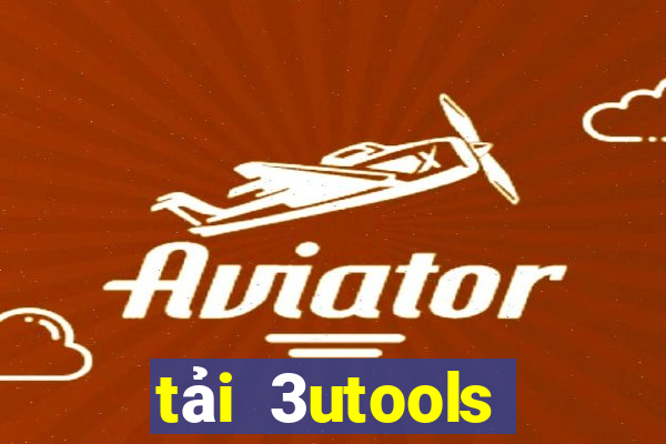 tải 3utools tiếng việt