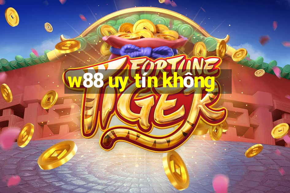 w88 uy tín không