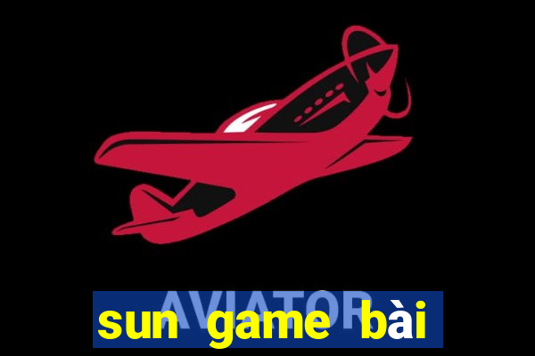 sun game bài đổi thưởng