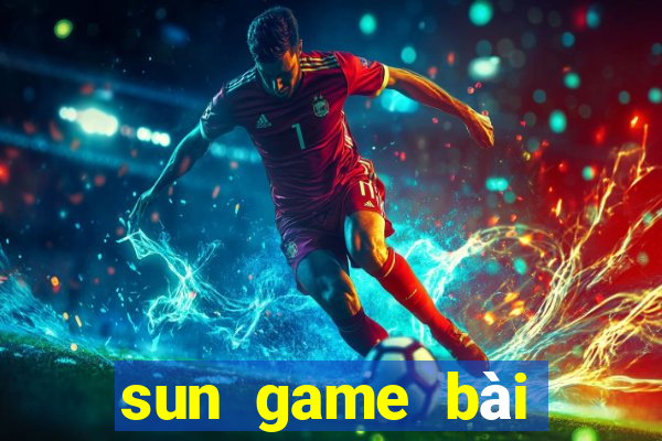 sun game bài đổi thưởng