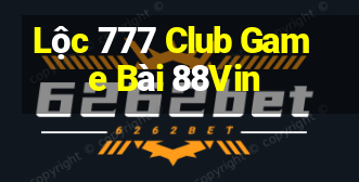 Lộc 777 Club Game Bài 88Vin