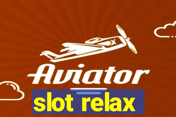 slot relax