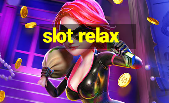 slot relax