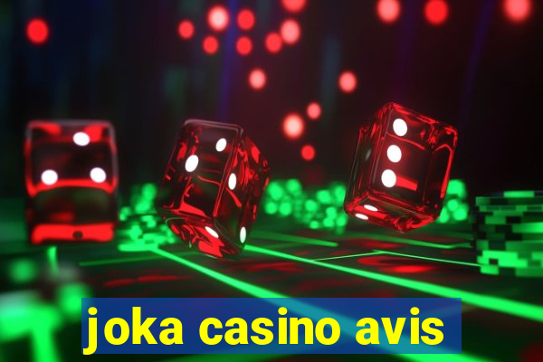 joka casino avis