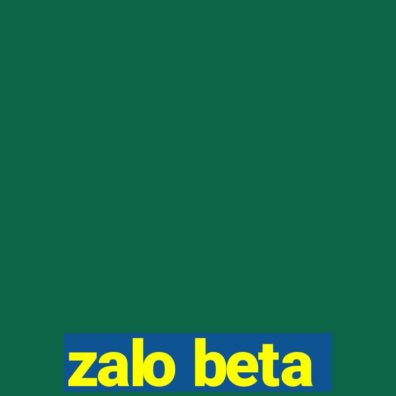 zalo beta