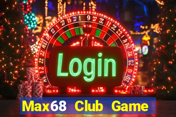 Max68 Club Game Bài Ios