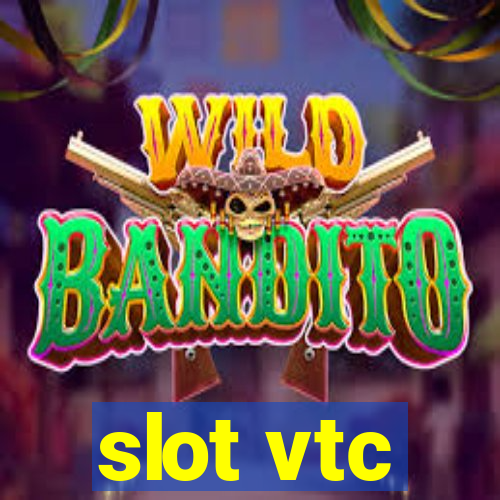 slot vtc