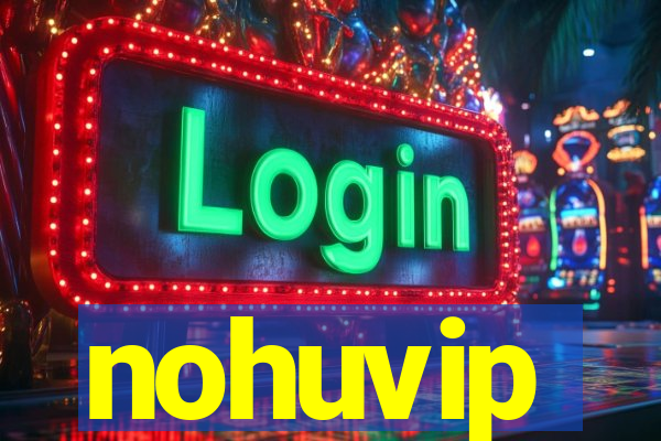 nohuvip