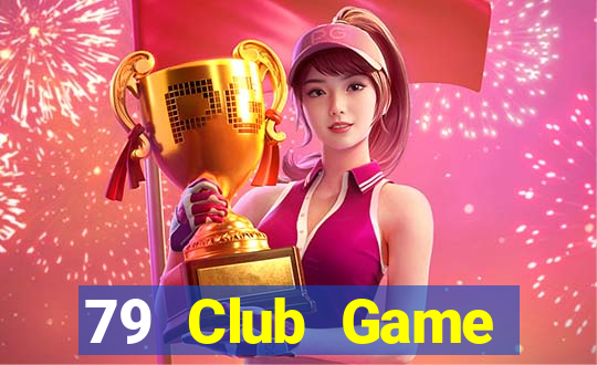 79 Club Game Đánh Bài Ông Trùm Poker