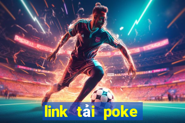 link tải poke đại chiến nước ngoài