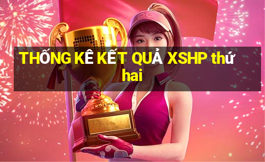 THỐNG KÊ KẾT QUẢ XSHP thứ hai