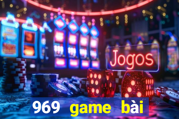 969 game bài phiên bản cũ