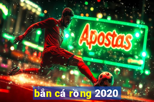 bắn cá rồng 2020