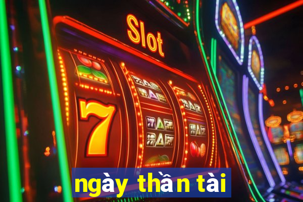 ngay than tai