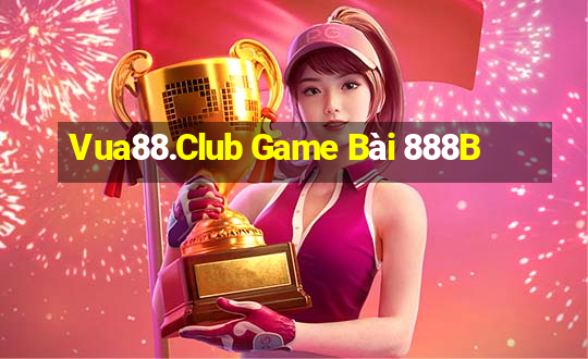 Vua88.Club Game Bài 888B