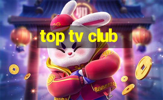 top tv club