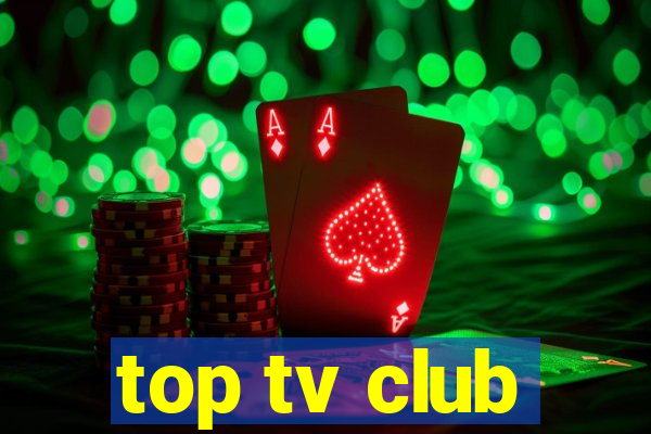 top tv club