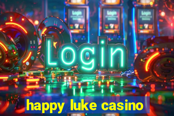 happy luke casino